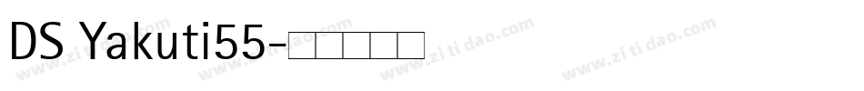 DS Yakuti55字体转换